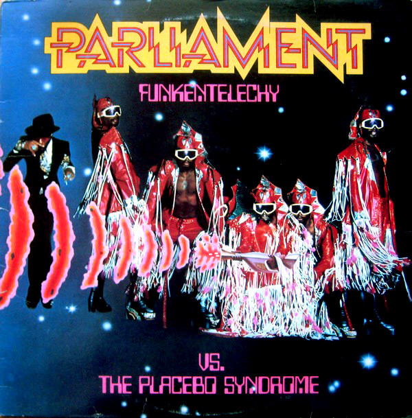 Parliament: Funkentelechy vs. the Placebo Syndrome (1977)